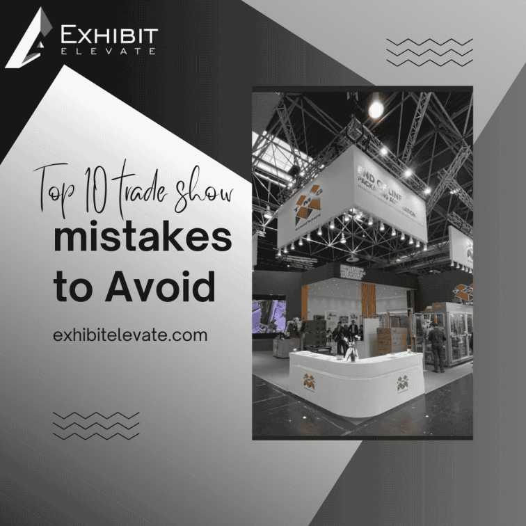 top 10 trade show mistakes to avoid